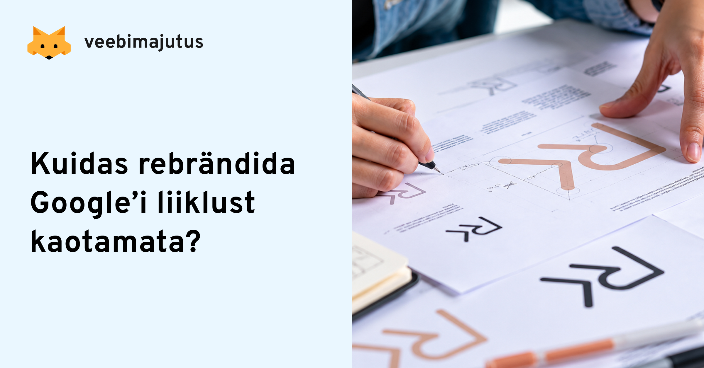 Riskijuhtimise teejuht: kuidas teha uus veeb ja rebränding ilma Google’i liiklust kaotamata
