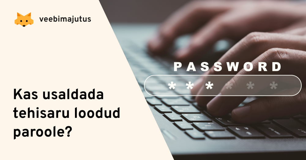 Tehisaru pakutud paroolid pole turvalised